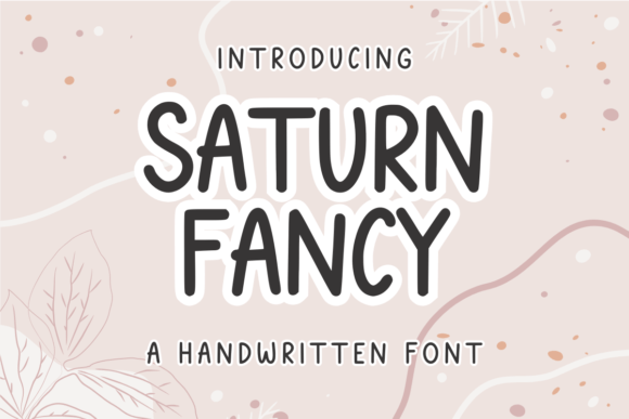 Saturn Fancy Font: Adorable Handwritten Style