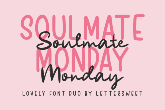 Soulmate Monday Font Review